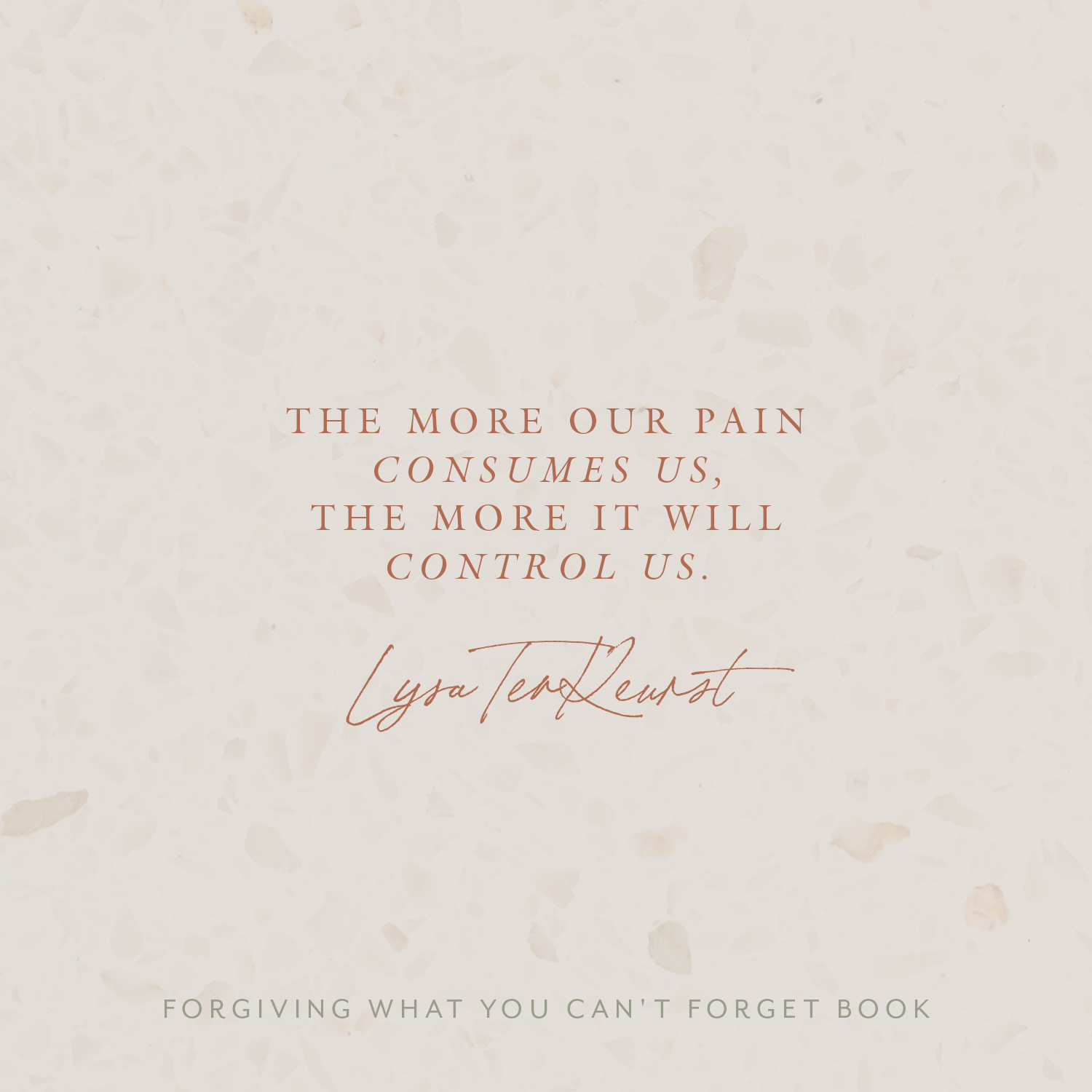 Forgiving What You Can't Forget by Lysa TerKeurst