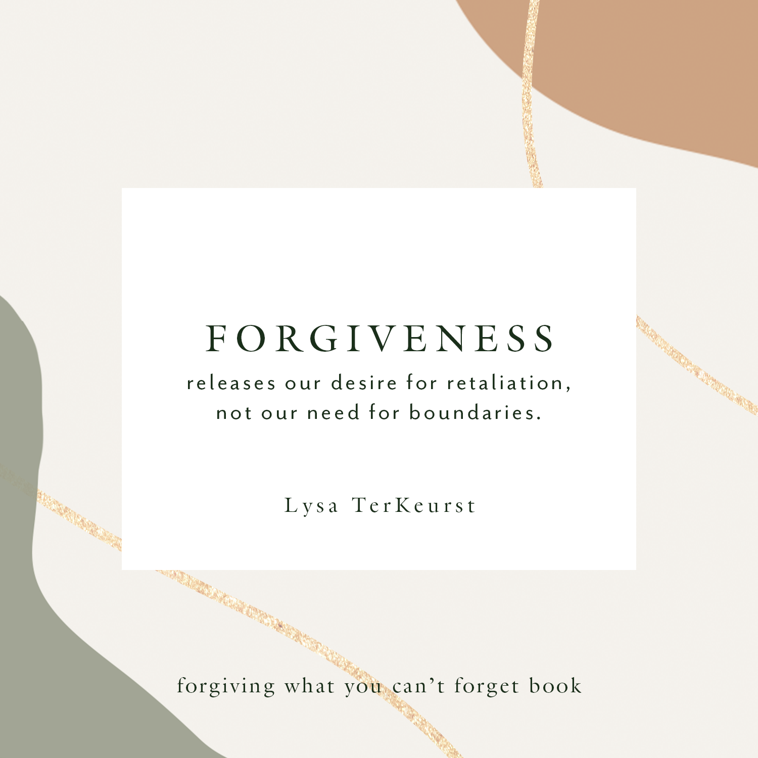 Forgiving What You Can't Forget by Lysa TerKeurst