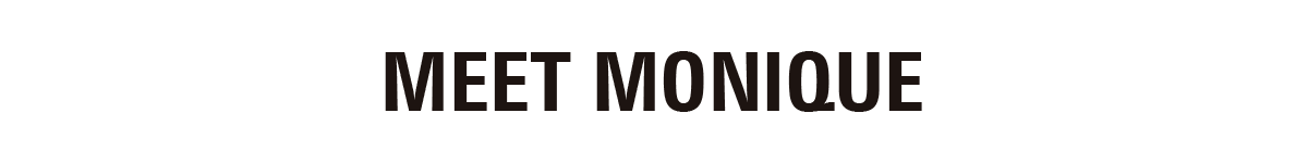 Meet Monique