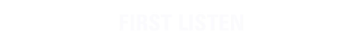 First Listen